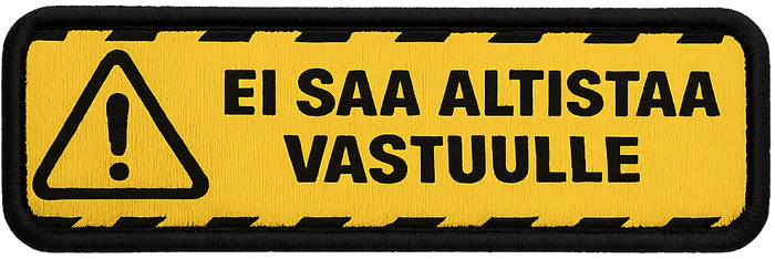 Ei saa altistaa