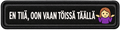 En tiiä