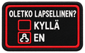 Oletko lapsellinen?
