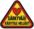 Särkyvää!